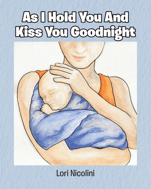As I Hold You And Kiss You Goodnight - Ingram