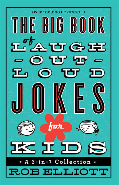 Big Book of Laugh-Out-Loud Jokes for Kids: A 3-In-1 Collection - Ingram