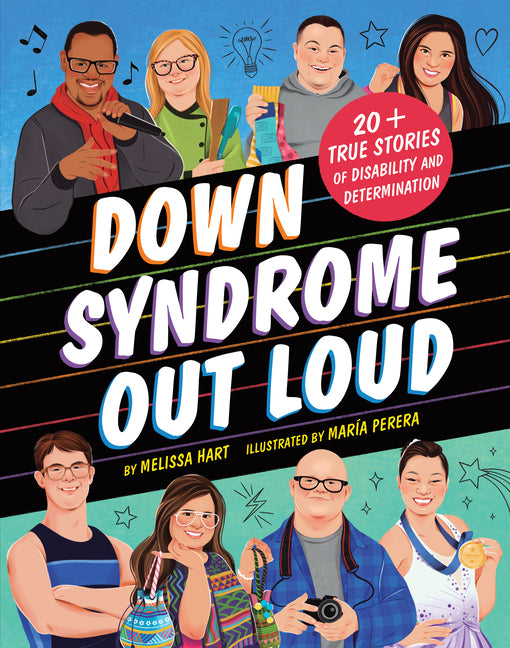 Down Syndrome Out Loud: 20+ True Stories of Disability and Determination - Ingram