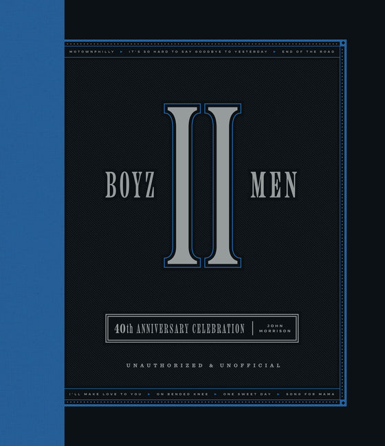 Boyz II Men 40th Anniversary Celebration: Unofficial & Unauthorized - Ingram