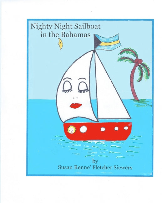 Nighty Night Sailboat in the Bahamas - Ingram