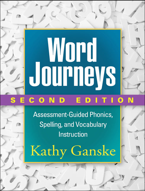 Word Journeys: Assessment-Guided Phonics, Spelling, and Vocabulary Instruction - Ingram