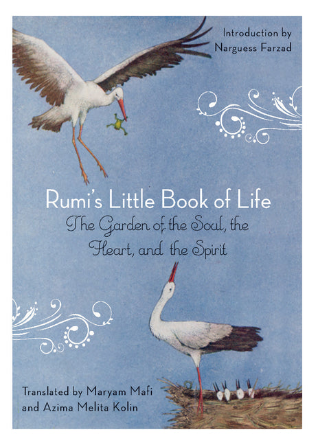 Rumi's Little Book of Life: The Garden of the Soul, the Heart, and the Spirit - Ingram
