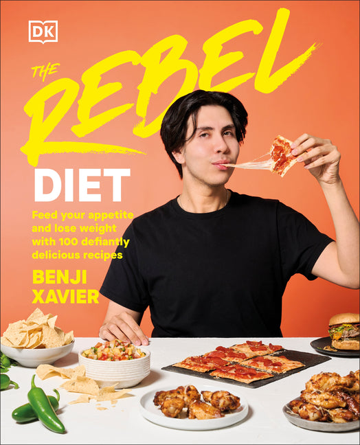 Rebel Diet: Feed Your Appetite and Lose Weight with 100 Defiantly Delicious Recipes - Ingram