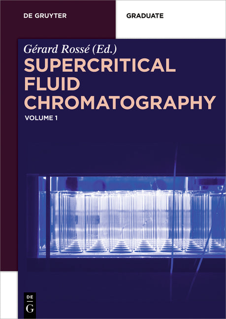 Supercritical Fluid Chromatography: Volume 1 - Ingram