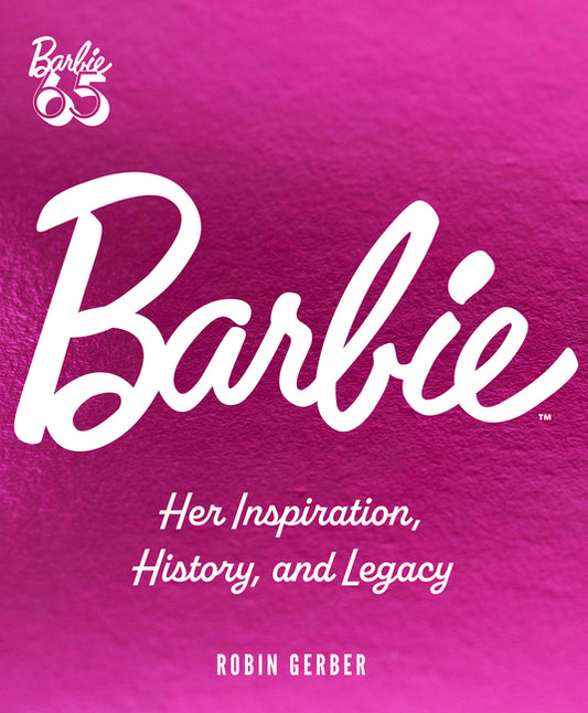 Barbie: Her Inspiration, History, and Legacy - Ingram