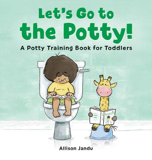 Let's Go to the Potty!: A Potty Training Book for Toddlers - Ingram