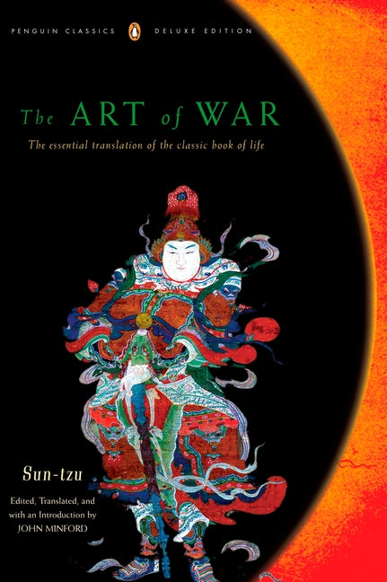 Art of War: The Essential Translation of the Classic Book of Life (Penguin Classics Deluxe Edition) (Deluxe) - Ingram