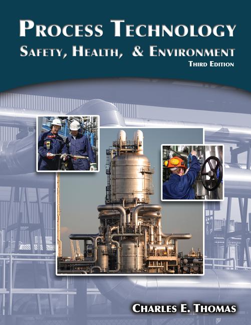 Process Technology: Safety, Health, and Environment - Ingram