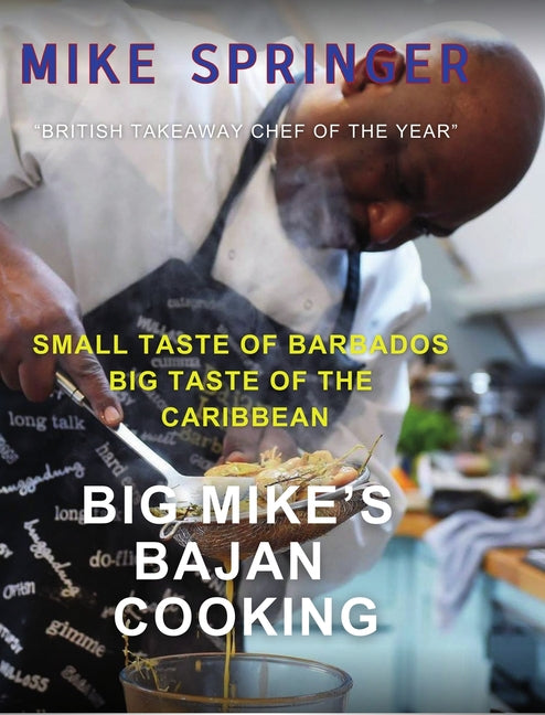 Big Mike's Bajan Cooking: Small Taste of Barbados Big Taste of the Caribbean - Ingram