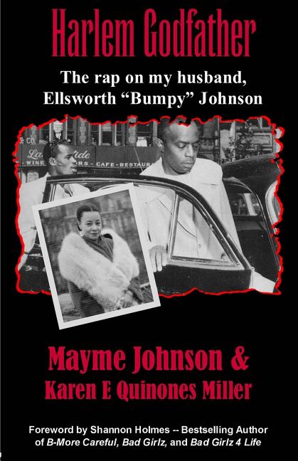 Harlem Godfather: The Rap on My Husband, Ellsworth "Bumpy" Johnson - Ingram