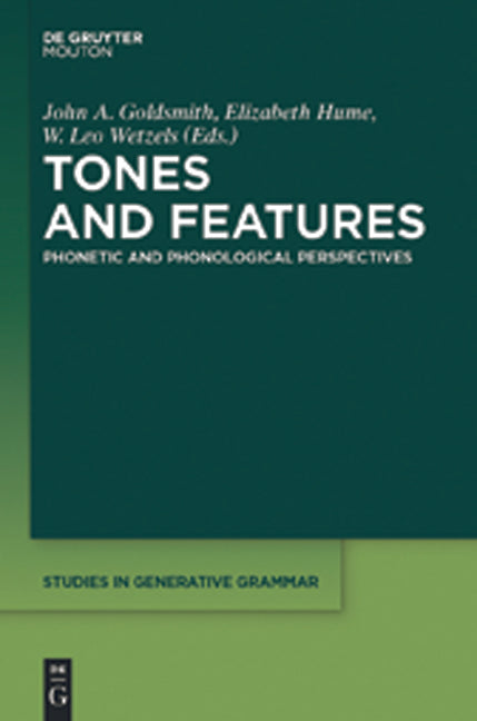 Tones and Features: Phonetic and Phonological Perspectives - Ingram