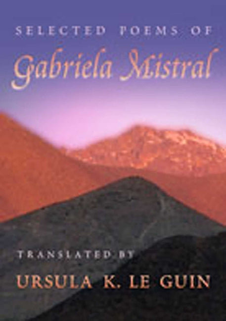 Selected Poems of Gabriela Mistral - Ingram