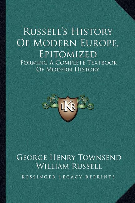 Russell's History Of Modern Europe, Epitomized: Forming A Complete Textbook Of Modern History - Ingram