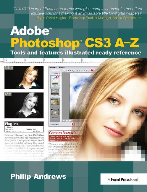 Adobe Photoshop Cs3 A-Z: Tools and Features Illustrated Ready Reference - Ingram