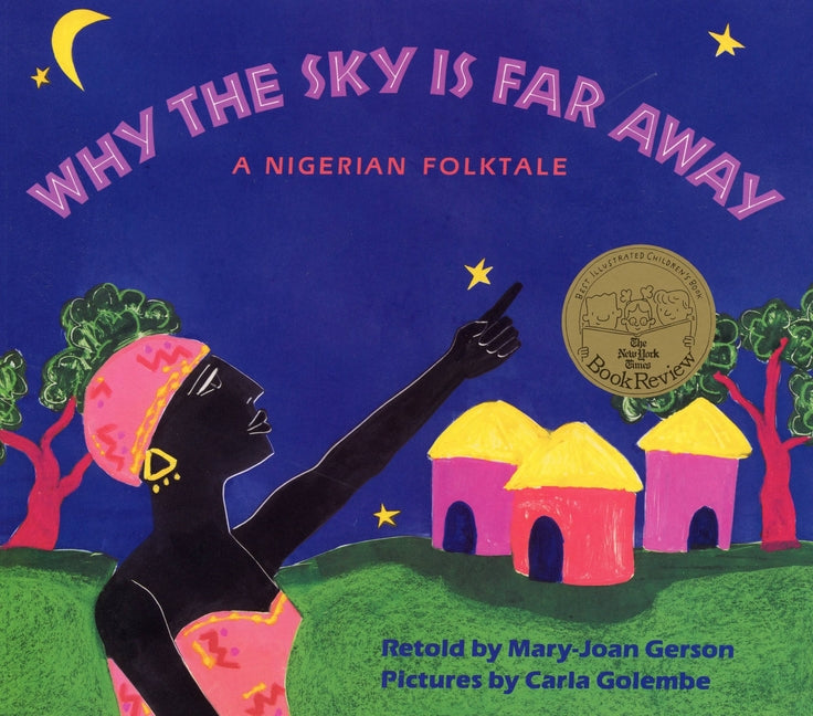 Why the Sky Is Far Away: A Nigerian Folktale - Ingram
