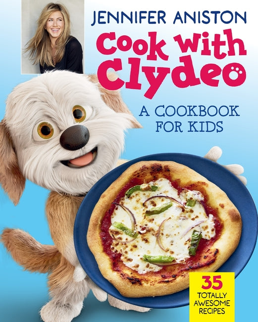 Cook with Clydeo: A Cookbook for Kids: 35 Totally Awesome Recipes - Ingram
