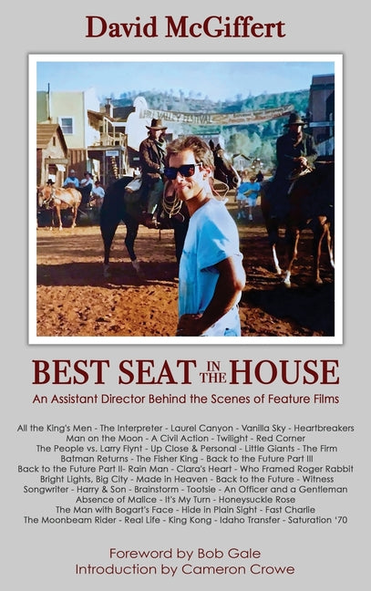 Best Seat in the House - An Assistant Director Behind the Scenes of Feature Films (hardback) - Ingram