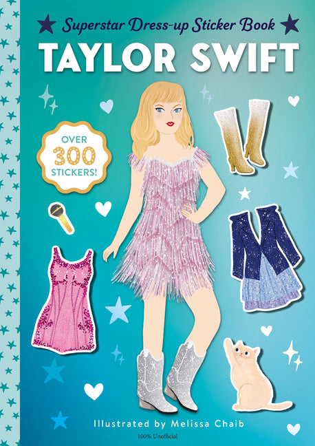 Taylor Swift Superstar Dress-Up Sticker Book: Over 300 Stickers! - Ingram