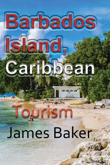 Barbados Island, Caribbean: Tourism - Ingram