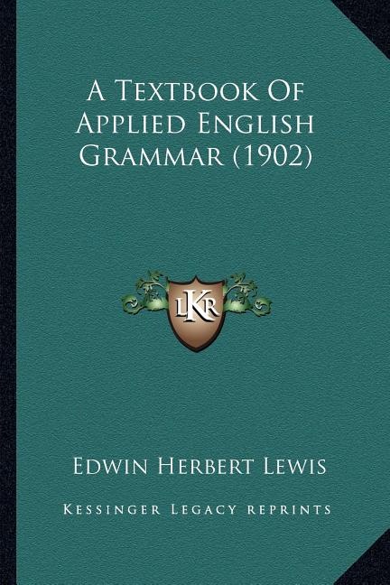 Textbook Of Applied English Grammar (1902) - Ingram