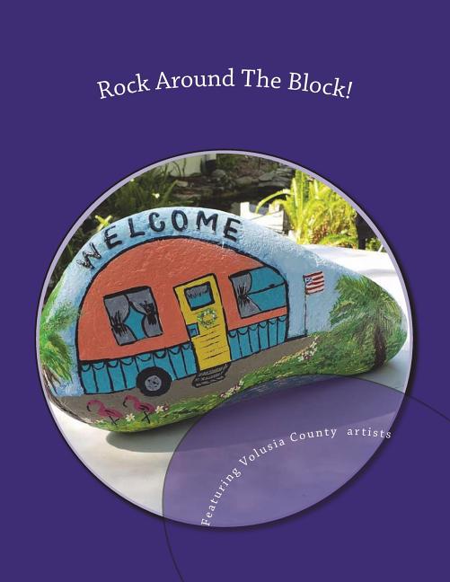 Rock Around The Block!: Featuring Volusia County FL Artists - Ingram