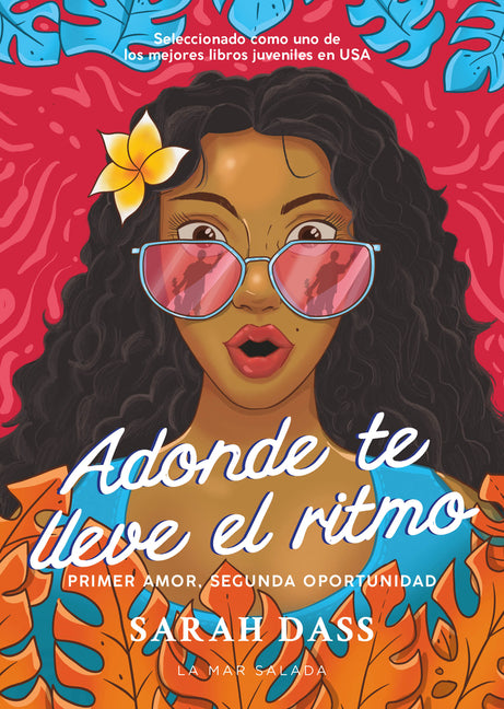 Adonde Te Lleve El Ritmo / Where the Rhythm Takes You: Novela Romántica Sobre El Primer Amor Perdido / Romance Novel about the First Lost Love - Ingram