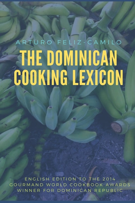 Dominican Cooking Lexicon: Glossary & Spanish Pronunciation Keys - Ingram