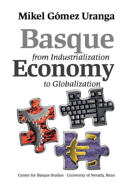 Basque Economy from Industrialization to Globalization - Ingram