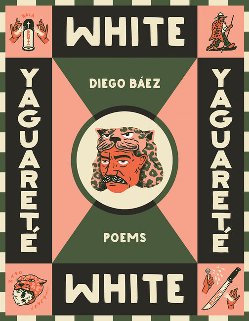 Yaguareté White: Poems - Ingram
