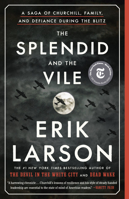 Splendid and the Vile: A Saga of Churchill, Family, and Defiance During the Blitz - Ingram