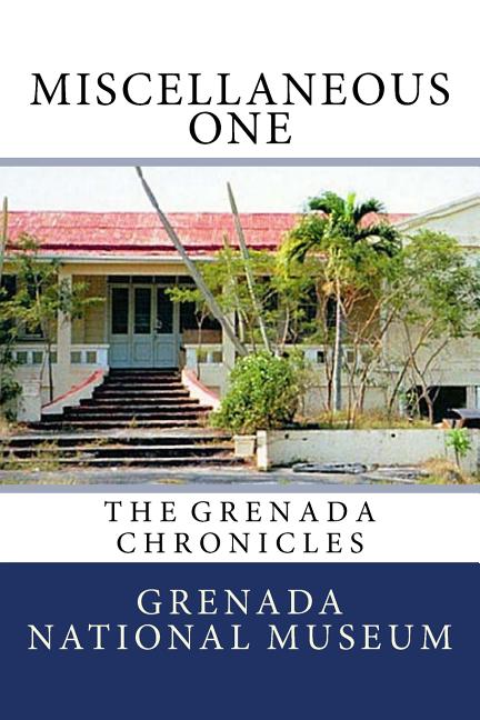 Miscellaneous One: The Grenada Chronicles - Ingram