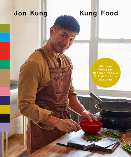 Kung Food: Chinese American Recipes from a Third-Culture Kitchen: A Cookbook - Ingram