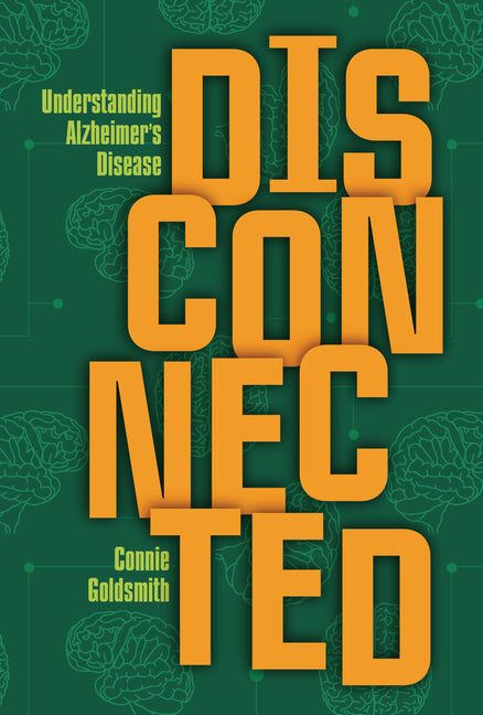 Disconnected: Understanding Alzheimer's Disease - Ingram