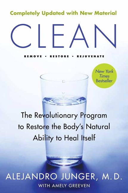Clean -- Expanded Edition: The Revolutionary Program to Restore the Body's Natural Ability to Heal Itself (Revised) - Ingram