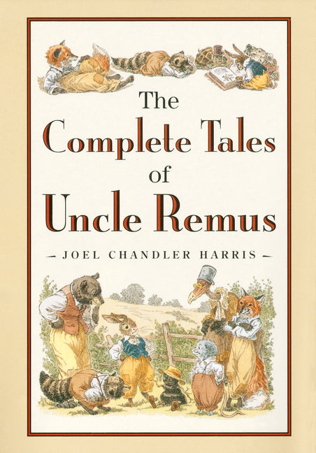 Complete Tales of Uncle Remus - Ingram