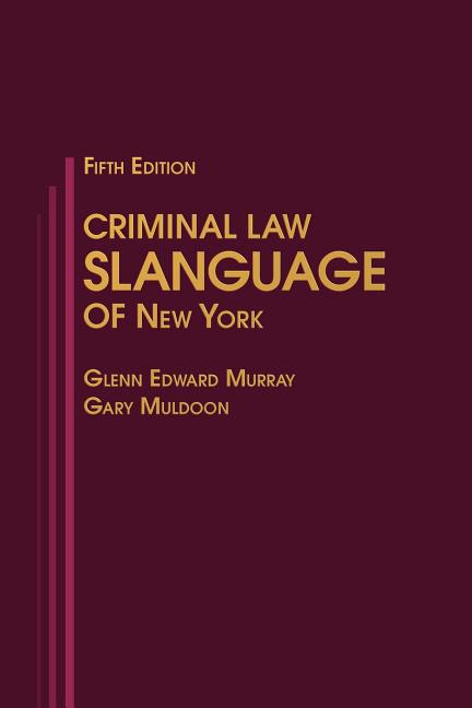 Criminal Law Slanguage of New York - Ingram