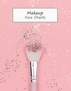 MakeUp Face Charts: Paper Practice Face Charts For Makeup Artists - Ingram