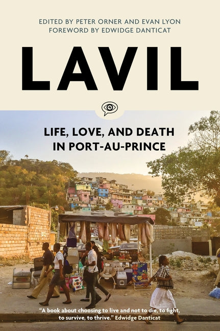 Lavil: Life, Love, and Death in Port-Au-Prince - Ingram