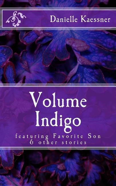 Volume Indigo: featuring Favorite Son & other stories - Ingram