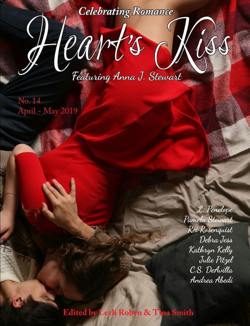 Heart's Kiss: Issue 14, April-May 2019: Featuring Anna J. Stewart - Ingram