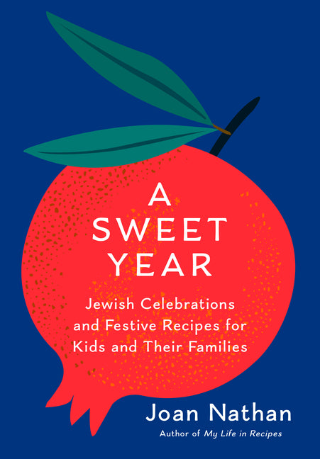 Sweet Year: Jewish Celebrations and Festive Recipes for Kids and Their Families: A Cookbook - Ingram