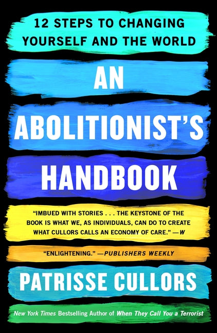 Abolitionist's Handbook: 12 Steps to Changing Yourself and the World - Ingram