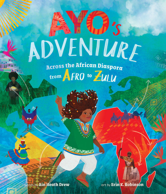 Ayo's Adventure: Across the African Diaspora from Afro to Zulu - Ingram