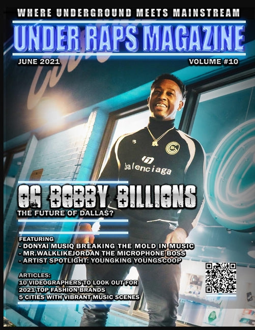 Under Raps Magazine Vol 10 Featuring OG Bobby Billions, Donyai Musiq plus more (DOUBLE COVER): Where the Underground Meets Mainstream - Ingram