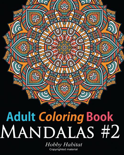 Adult Coloring Book: Mandala #2: Coloring Book for Grownups Featuring 45 Beautiful Mandala Patterns - Ingram