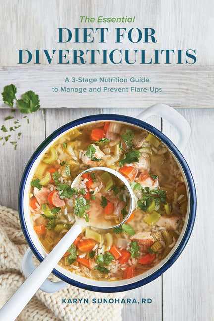 Essential Diet for Diverticulitis: A 3-Stage Nutrition Guide to Manage and Prevent Flare-Ups - Ingram