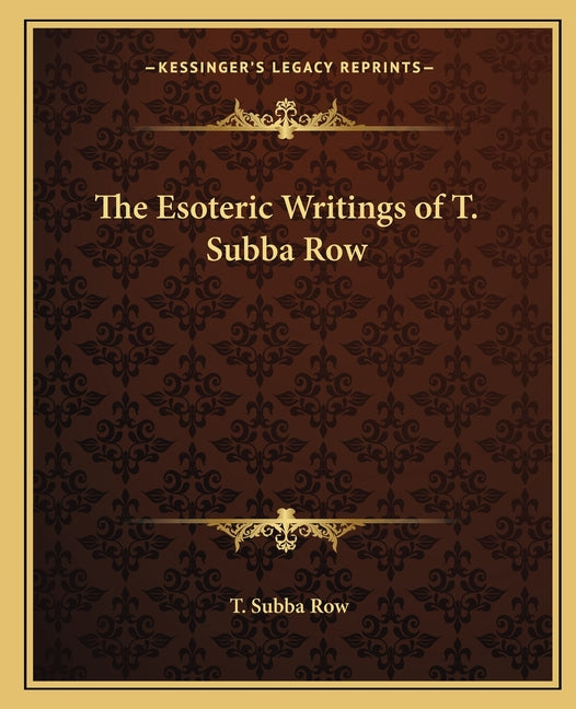 Esoteric Writings of T. Subba Row - Ingram