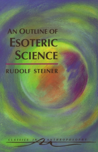 Outline of Esoteric Science: (Cw 13) - Ingram
