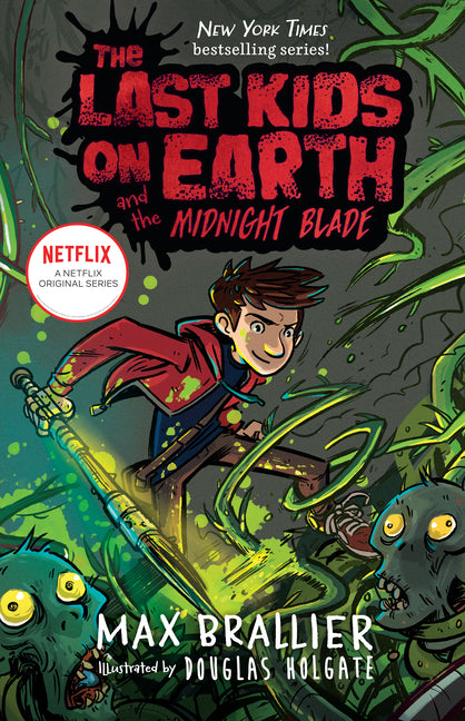 Last Kids on Earth and the Midnight Blade - Ingram